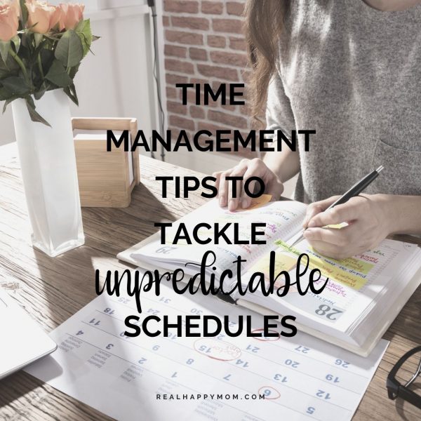 Time Management Tips to Tackle Unpredictable Schedules