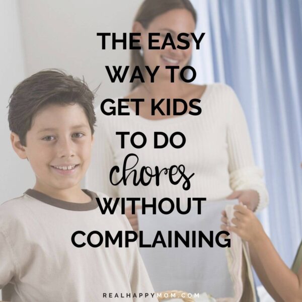 The Easy Way to Get Kids to do Chores Without Complaining